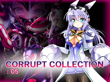 CORRUPT COLLECTION:05 [ULTRA ○NE]