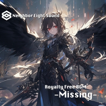 『Missing』 [Neighbor Eight Sound]