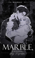 Marble, Warm Under My Fingertips [BLNovels]