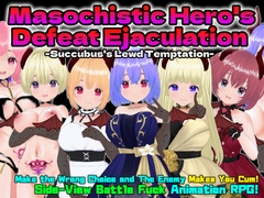 Masochistic Hero's Defeat Ejaculation -Succubus's Lewd Temptation- for Android(English Version) [Animism]