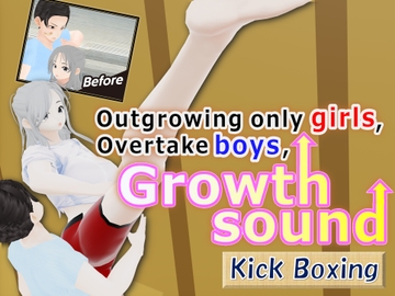 Outgrowing only girls, Overtake boys, Growth sound. Kick Boxing Arc [女子成長クラブ]