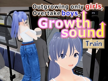 Outgrowing only girls, Overtake boys, Growth sound. Train Arc [女子成長クラブ]