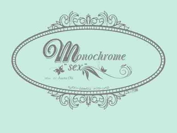 Monochrome"sex"   Another Level [NO'01] [万屋]