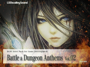 【BGM素材集】Battle & Dungeon Anthems Vol.02 [LUShvalleySound]