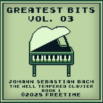 【48 BGM】GREATEST BITS Vol. 03: Johann Sebastian Bach - The Well Tempered Clavier Book 1 [FREETIME]