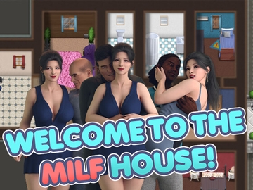 Welcome to the MILF House! [DanGames]