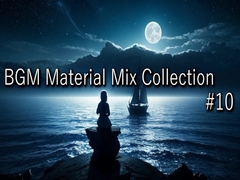 BGM Material Mix Collection #10 [NekoLABO]
