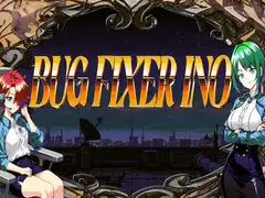 BUG FIXER INO