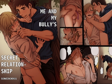 Me And My Bully’s Secret Relationship [Schweinchen31]