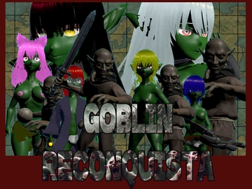 ゴブリン・レコンキスタ [Fランゲーム部]