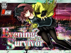 Evening Survivor [男爵領]