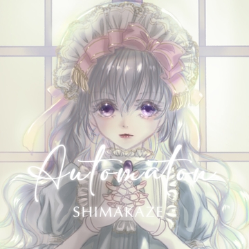 Automaton [SHIMAKAZE]