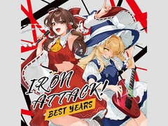 IRON ATTACK! Best years [IRON ATTACK!]