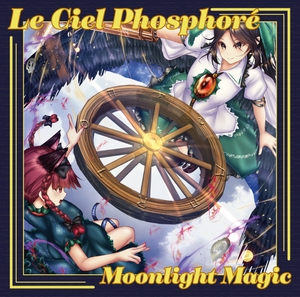 Le Ciel Phosphoré [Moonlight Magic]