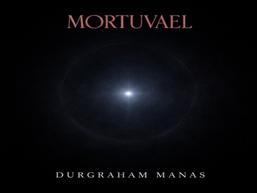 Psytrance Collection_Durgraham Manas [Mortuvael]