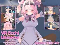VR Ecchi Universe: Lovey-Dovey VR Sex with Your Favorite, Anytime, Anywhere