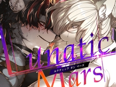 Lunatic on Mars [SunBirth]