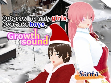 Outgrowing only girls, Overtake boys, Growth sound. Santa Arc [女子成長クラブ]