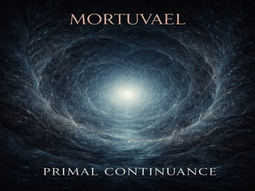 Psytrance Collection_Primal Continuance [Mortuvael]