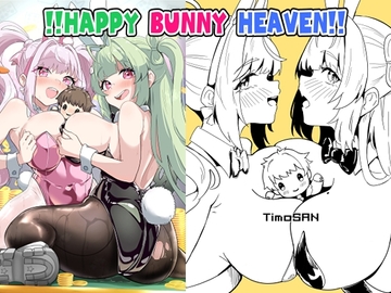 !!HAPPY BUNNY HEAVEN!! [TimoSAN]
