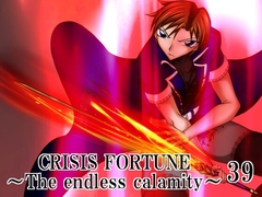 CRISIS FORTUNE  ～ The endless calamity ～【39】 [Mystic Mirage]