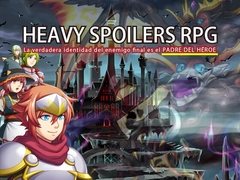 Heavy Spoilers RPG: La verdadera identidad del enemigo final es el padre del héroe [株式会社Gotcha Gotcha Games]