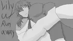 Lily ω Runaway