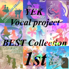YEK Vocal project BEST Collection 1st [YEKproject]