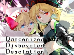Dancenized Disheveled Desolation [Undefined Field]