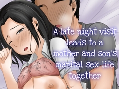 A late night visit leads to a mother and son's marital sex life together [ふわとろおぱんちゅケーキ]
