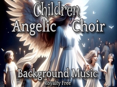 子供達の天使のような合唱 クワイア音楽素材! 極上の癒しと神秘! [Sanctuary]