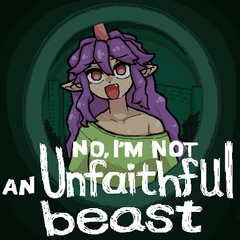 No, I'm Not Unfaithful Beast [牧草帝国]