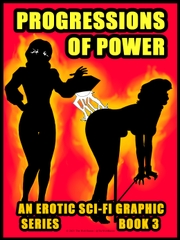 Progressions of Power — Book 3 [The Web Baron Productions]