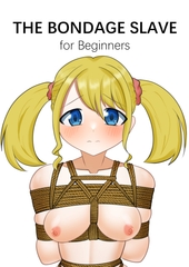 THE BONDAGE DOLL for Beginners [毒キノコの森]