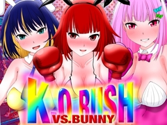 K.O.RUSH VS.BUNNY [魚群トンチキ]