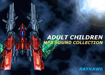 ADULT CHILDREN MP3 SOUND COLLECTION [RAYHAWK]