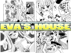 EVA'S HOUSE [Shinyanchi]