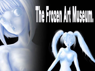 The Frozen Art Museum. [Maiki's House]