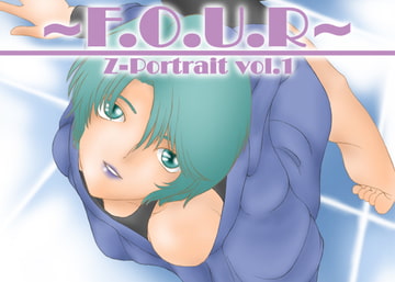 ～F.O.U.R～ Z-portrait vol.1 [Y's SQUARE]