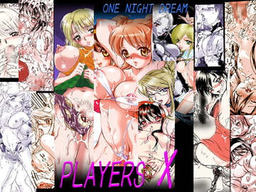 PLAYERS X [ONE NIGHT DREAM]