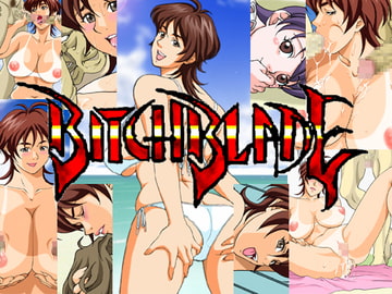 BitchBlade [我楽多屋]
