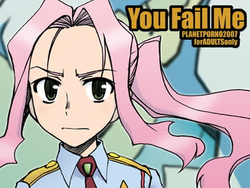 You Fail Me [PLANET PORNO]
