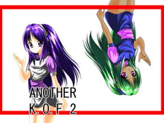 ANOTHER K.O.F2 [AWA]