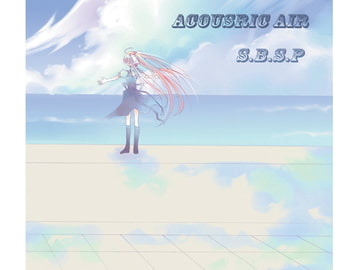 Acoustic Air [S.B.S.P]