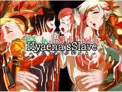 Hyaena’sSl*ve