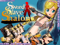 Sword Sl*ve Shalon-剣奴姫- [チョウゴウキンデンタル]