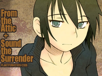 From the Attic + Sound the Surrender [PLANET PORNO]