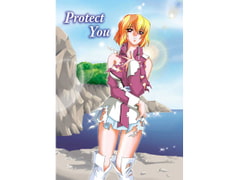 Protect You [アキヤマ興業]