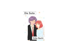 Die Suite～Stille Nacht [Die Suite〜組曲]