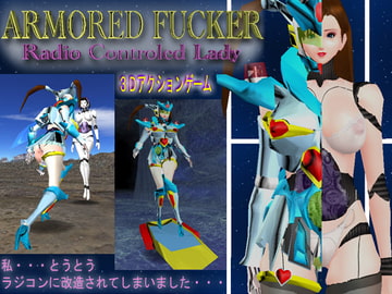 ARMORED FUCKER～Radio Controled Lady [DigitalDimension]